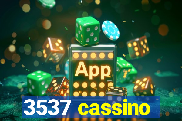 3537 cassino